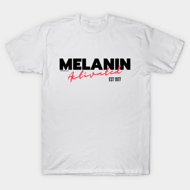 Melanin Activated-1977-Blk T-Shirt by DiVyn Phoenix Apparel